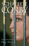 My Story: Schapelle Corby - Kathryn Bonella, Schapelle Corby