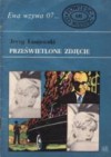 Prześwietlone zdjęcie - Jerzy Łaniewski