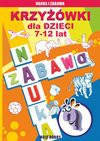 Krzyżówki dla dzieci 7-12 lat - Guzowska Beata, Iwona Kowalska, Jagielski Mateusz