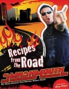 Smash Mouth: Recipes from the Road: A Rock 'n' Roll Cookbook - Robert Hayes, Steve Harwell, Paul DeLisle