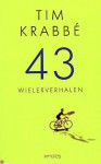 43 Wielerverhalen - Tim Krabbé