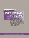 Instant Web Forms And Surveys For Children's Services And School Libraries - Gail Junion-Metz