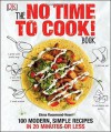 The No Time to Cook! Book - Elena Rosemond-Hoerr