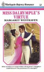 Miss Dalrymple's Virtue (Harlequin Regency Romance Series 1, #21) - Margaret Westhaven