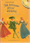 Jak tańczono przed wiekami, czyli taniec z figurami - Izabella Klebańska, Małgorzata Flis