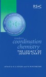 Modern Coordination Chemistry: The Legacy of Joseph Chatt - N. Winterton, G.J. Leigh, Brian T. Heaton, Jon R. Dilworth, C. David Garner