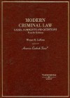 Modern Criminal Law: Cases, Comments and Questions - Wayne R. La Fave