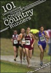 101 Developmental Concepts & Workouts for Cross Country Runners - Jason Karp