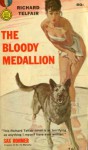 The Bloody Medallion - Richard Telfair