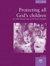 Protecting All God's Children: The Child Protection Policy of the Church of England - House of Bishops