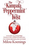 The Kampala Peppermint Twist - Milou Koenings