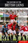 The History of the British Lions - Clem Thomas, Hushion House Publishing Staf, Thomas