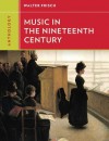 Anthology for Music in the Nineteenth Century - Walter Frisch