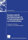 Simultan Hybride Qualitatsstrategie Im Privatkundengeschaft Von Kreditinstituten: Erfolgreiche Synthese Von Kosten- Und Qualitatsvorteilen - Andreas Bruns, Prof Dr Stefan Seuring