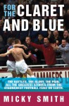 For the Claret and Blue - Micky Smith