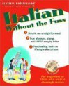 Italian Without the Fuss (LL (R) Without the Fuss) - Living Language