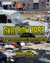 Skid Row 1983: A Photographic Exploration - Scott Shaw