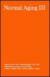 Normal Aging III: Reports from the Duke Longitudinal Studies, 1975-1984 - Erdman Ballagh Palmore, Ewald W. Busse, George L. Maddox, John B. Nowlin, Ilene C. Siegler