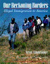 Our Beckoning Borders: Illegal Immigration to America - Brent Ashabranner