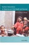 Nutrition Interventions for Maternal and Child Health and Survival - Zulfiqar A. Bhutta