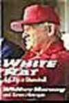 White Rat: A Life in Baseball - Whitey Herzog, Kevin Horrigan