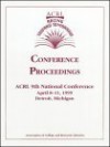 Racing Toward Tomorrow: Proceedings of the Ninth National Conference of the Association of College and Research Libraries, April 8-11, 1999 - Association of College and Research Libr