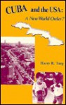 Cuba and the USA: A New World Order? - Harry R. Targ