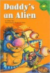 Daddy's an Alien - Bruno St-Aubin