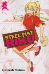 Steel Fist Riku Vol. 3 (Steel Fist Riku) - Toshimi Nigoshi