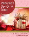 Valentine's Day On A Dime - Jill Cooper, Tawra Kellam