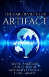 The Daredevils' Club ARTIFACT - Kevin J Anderson, Janet Berliner, Matthew J Costello, F. Paul Wilson