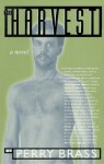 The Harvest: A Novel - Perry Brass, Tom Laine