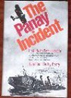 The Panay Incident: Prelude to Pearl Harbor - Hamilton Darby Perry, Luigi Barzini