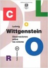 Observaciones sobre los colores - Ludwig Wittgenstein