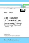 The Richness of Contract Law: An Analysis and Critique of Contemporary Theories of Contract Law - Robert A. Hillman