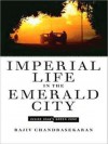 Imperial Life in the Emerald City: Inside Iraq's Green Zone (MP3 Book) - Rajiv Chandrasekaran, Ray Porter