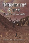 Haggaroth's Curse: The Final Sunset - Gary W. Davidson