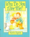 Why Do You Love Me? - Martin Baynton