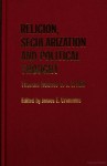 Religion, Secularization, And Political Thought: Thomas Hobbes To J. S. Mill - James E. Crimmins