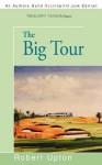 The Big Tour - Robert Upton