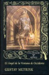 El Ángel de la Ventana de Occidente - Gustav Meyrink