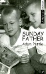 Sunday Father - Adam Pettle