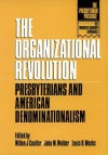 The Organizational Revolution - John M. Mulder