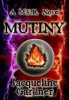 Mutiny - Jacqueline Gardner