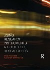 Using Research Instruments: A Guide for Researchers - D. Wilkinson, Peter Birmingham