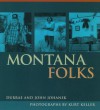 Montana Folks - Durrae Johanek, John Johanek, Kurt Keller