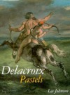 Delacroix Pastels - Lee Johnson