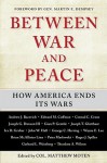 Grand Illusions: Problems in American War Termination - Matthew Moten