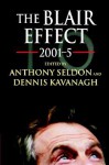 The Blair Effect 2001 5 - Anthony Seldon