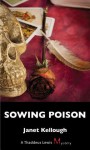 Sowing Poison: A Thaddeus Lewis Mystery - Janet Kellough